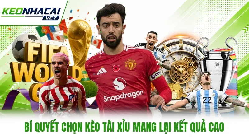Bí quyết chọn kèo Tài Xỉu mang lại kết quả cao Bí quyết chọn kèo Tài Xỉu mang lại kết quả cao