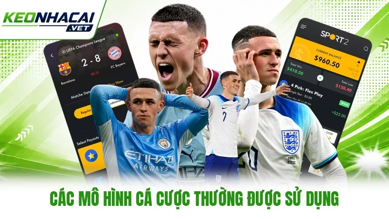 Các mô hình cá cược thường được sử dụng