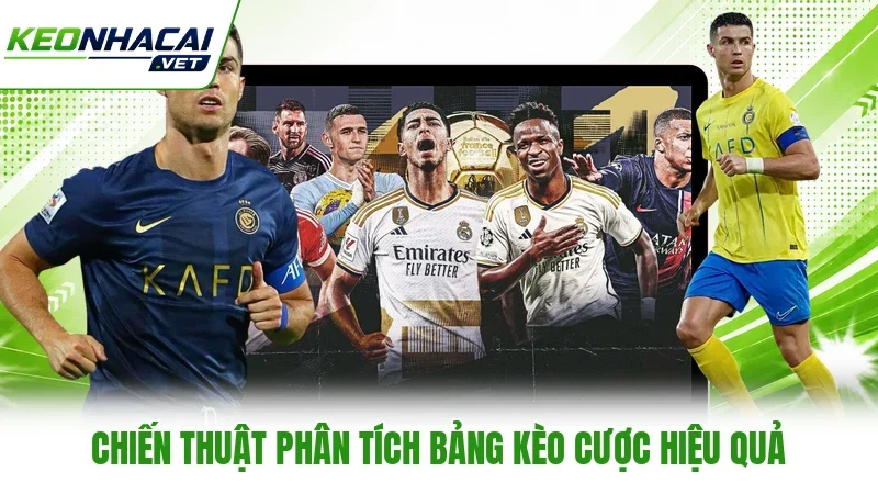 Chiến thuật phân tích bảng kèo cược hiệu quả Chiến thuật phân tích bảng kèo cược hiệu quả